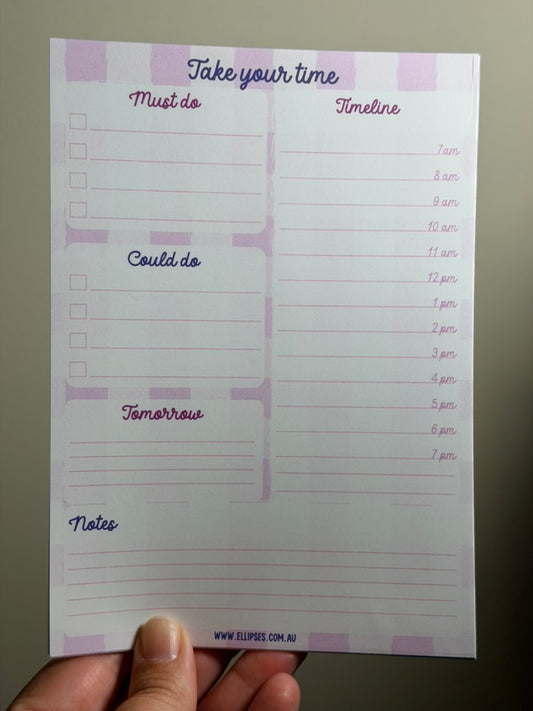 Notepad: Take Your Time